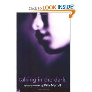   : Talking In The Dark (Push Poetry) [Paperback]: Billy Merrell: Books