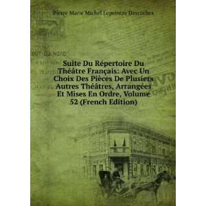   Mises En Ordre, Volume 52 (French Edition): Pierre Marie Michel
