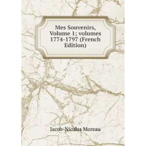   1774 1797 (French Edition) Jacob Nicolas Moreau  Books