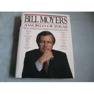    Bill Moyers World of Ideas [Hardcover] Bill Moyers Books