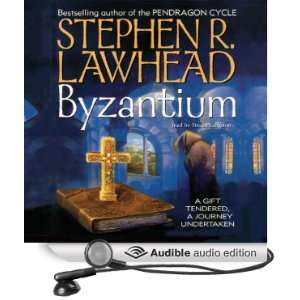  Byzantium (Audible Audio Edition) Stephen R. Lawhead 