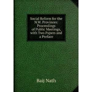   of Public Meetings, with Two Papers and a Preface Baij Nath Books