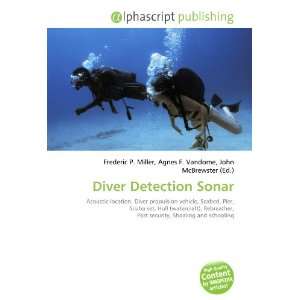  Diver Detection Sonar (9786133919044): Frederic P. Miller 