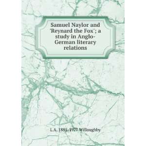 Samuel Naylor and Reynard the Fox; a study in Anglo German literary 