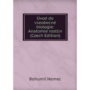   © biologie Anatomie rostlin (Czech Edition) Bohumil Nemec Books