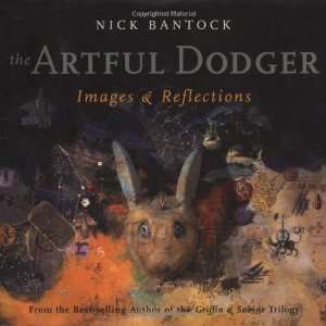   Artful Dodger: Images and Reflections [Hardcover]: Nick Bantock: Books