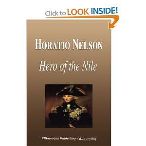     Hero of the Nile (Biography) (9781599860534): Biographiq: Books