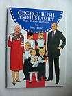 George Bush and His Family Paper Dolls in Full Color by