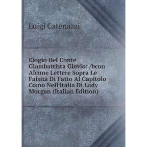   Capitolo Como Nellitalia Di Lady Morgan (Italian Edition): Luigi