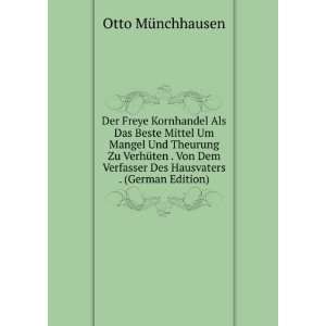   Von Dem Verfasser Des Hausvaters . (German Edition): Otto