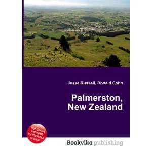  Palmerston, New Zealand Ronald Cohn Jesse Russell Books