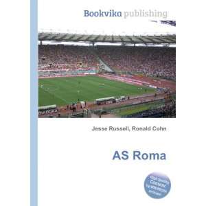  AS Roma: Ronald Cohn Jesse Russell: Books