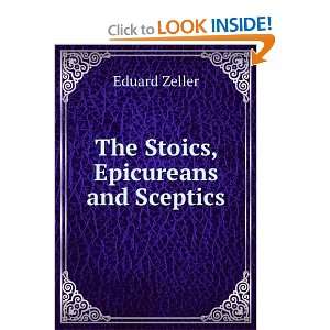  The Stoics, Epicureans and Sceptics;: Eduard Zeller: Books