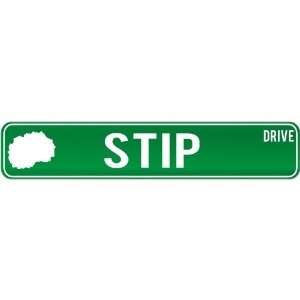 New  Stip Drive   Sign / Signs  Macedonia Street Sign City:  