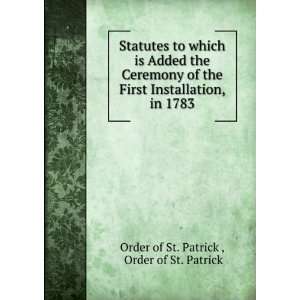   , in 1783 Order of St. Patrick Order of St. Patrick  Books
