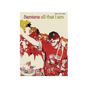 Carlos Santana   All That I Am   P/V/G Songbook: Musical 