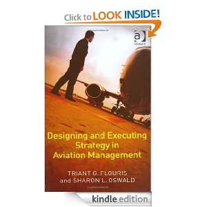 Designing and Executing Strategy in Aviation Management Triant G 