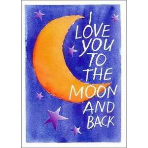    Anniversary Greeting Card I Love You To The Moon: Everything Else