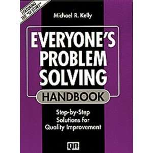  Everyones Problem Solving Handbook: Step by Step 