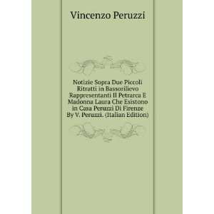   By V. Peruzzi. (Italian Edition) Vincenzo Peruzzi  Books