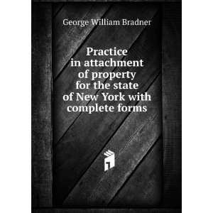  Practice in attachment of property for the state of New 