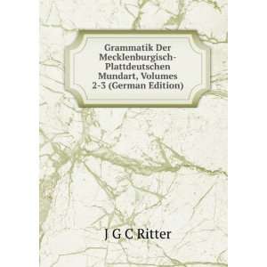   Mundart, Volumes 2 3 (German Edition) J G C Ritter Books