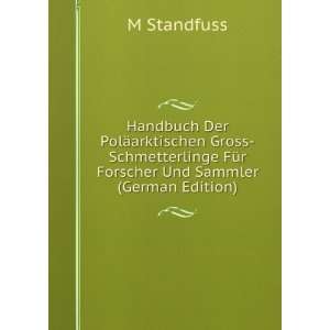   FÃ¼r Forscher Und Sammler (German Edition) M Standfuss Books