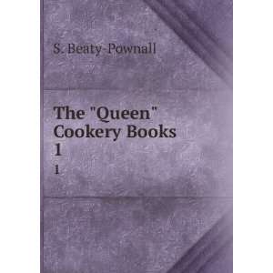  The Queen Cookery Books . 1 S. Beaty Pownall Books