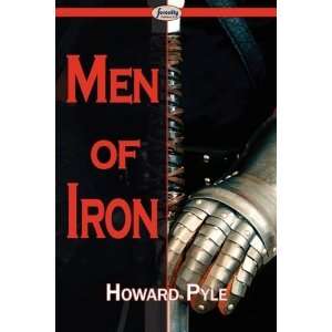  Men of Iron [Paperback] Howard Pyle Books