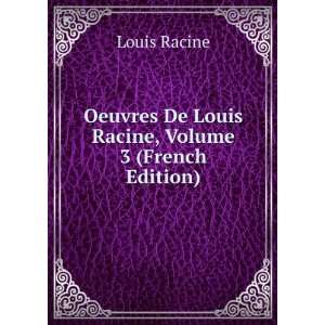   De Louis Racine, Volume 3 (French Edition) Louis Racine Books
