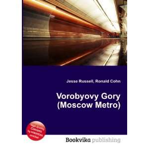 Vorobyovy Gory (Moscow Metro) Ronald Cohn Jesse Russell  