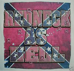 DIXIE REDNECK HAS HELL REBEL FLAG SOUTHERN SHIRT  