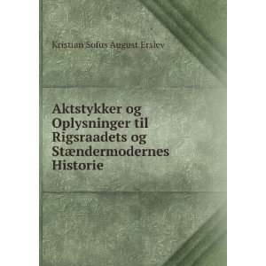   og StÃ¦ndermodernes Historie Kristian Sofus August Erslev Books