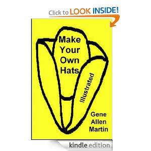 Make Your Own Hats   Illustrated Gene Allen Martin  