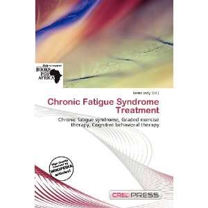  Chronic Fatigue Syndrome Treatment (9786200829702) Iosias 