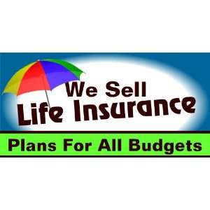  3x6 Vinyl Banner   We Sell Life Insurance 