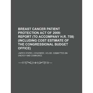 Breast Cancer Patient Protection Act of 2008 report (to accompany H.R 