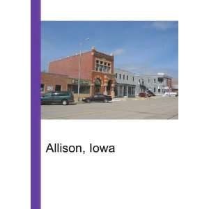  Allison, Iowa Ronald Cohn Jesse Russell Books