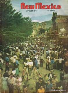New Mexico Magazine August 1947 Los Alamos / SF Fiesta  