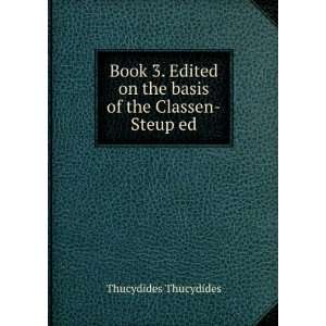   on the basis of the Classen Steup ed. Thucydides Thucydides Books