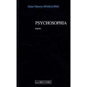    psychosophia (9782750004330) Gian Thierry Sparacino Books