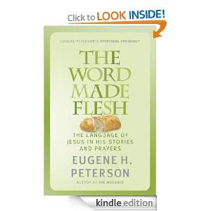 The Word Made Flesh Eugene Peterson  Kindle Store