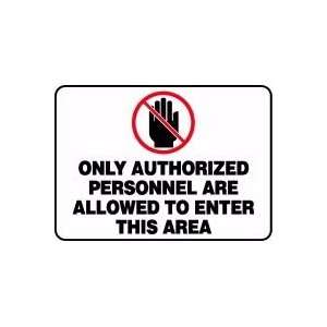  Only Authorized Personnel Are Allowed To Enter This Area 