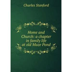   chapter in family life at old Maze Pond Charles Stanford Books