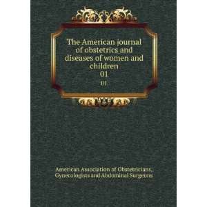 The American journal of obstetrics and diseases of women and children 