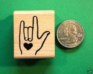 Love You hand sign, Rubber Stamp, Wood Mounted  