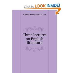   lectures on English literature William Symington MCormick Books