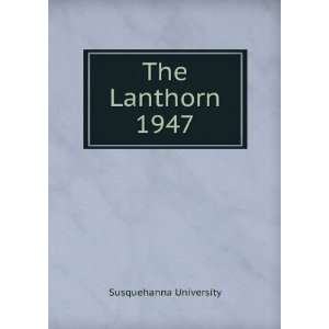  The Lanthorn 1947 Susquehanna University Books