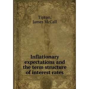   and the term structure of interest rates: James McCall Tipton: Books