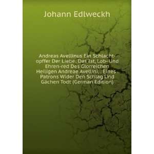   Den Schlag Und GÃ¤chen Todt (German Edition) Johann Edlweckh Books